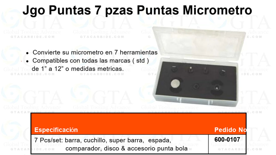 JGO PUNTAS MICROMETRO 7 PZAS COMPATIBLE CON MICROM. DE 1" A 12" STANDARDS MODELO 600-0107